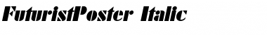 FuturistPoster Italic Font