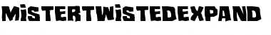 Mister Twisted Expanded Expanded Font