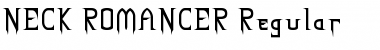 NECK ROMANCER Regular Font