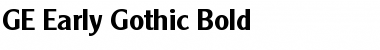 GE Early Gothic Font