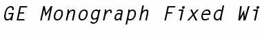 GE Monograph Fixed Width Bold Italic