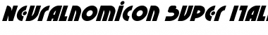 Neuralnomicon Super-Italic Font