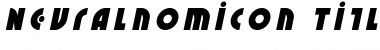 Neuralnomicon Title Italic Font