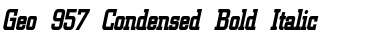 Geo 957-Condensed Bold Italic Font