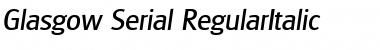 Glasgow-Serial RegularItalic Font
