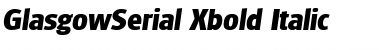 GlasgowSerial-Xbold Italic