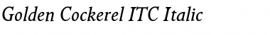 Golden Cockerel ITC Italic Font