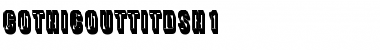 GothicOutTitDSh1 Font