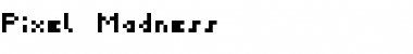 PixelMadness Font