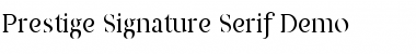 Prestige Signature Serif  Demo Regular Font