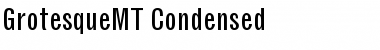 GrotesqueMT-Condensed Font