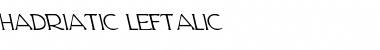 Hadriatic Leftalic Font