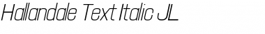 Hallandale Text Italic JL Regular Font