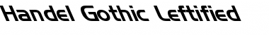 Handel Gothic Leftified Font