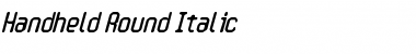 Handheld Round Italic Regular Font