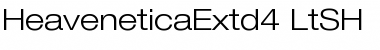 HeaveneticaExtd4 LtSH Font