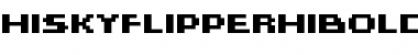 HISKYFLIPPERHIBOLD Font