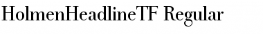 HolmenHeadlineTF-Regular Font