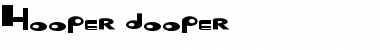 Hooper dooper Font