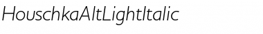 HouschkaAltLightItalic Font