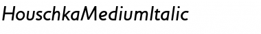 HouschkaMediumItalic Regular Font