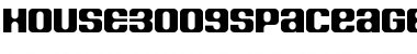HOUSE3009SpaceageHeavyRound Font