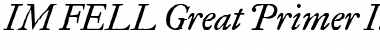 IM FELL Great Primer Italic Font