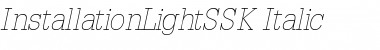 InstallationLightSSK Italic Font