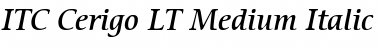 ITCCerigo LT Medium Italic