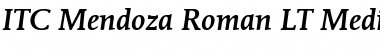 ITCMendozaRoman LT Medium Italic Font