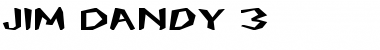 Jim Dandy 3 Bold Font