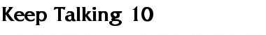 Keep Talking 10 Bold Font