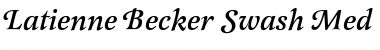 Latienne Becker Swash Med Italic Font
