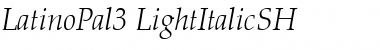 LatinoPal3 LightItalicSH Font