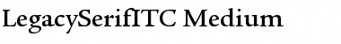 LegacySerifITC-Medium Medium Font