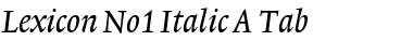 Lexicon No1 Italic A Tab Font