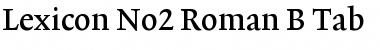 Lexicon No2 Roman B Tab Font