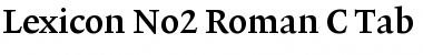 Lexicon No2 Roman C Tab Font