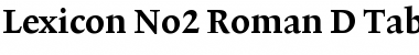 Lexicon No2 Roman D Tab Font