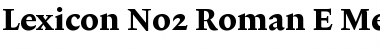 Lexicon No2 Roman E Med Font