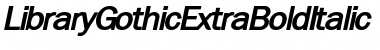 LibraryGothicExtraBold Italic