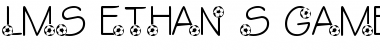 LMS Ethan's Game Font