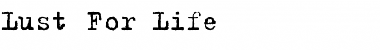 Lust For Life Font