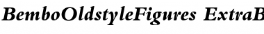 BemboOldstyleFigures-ExtraBold Extra BoldItalic Font