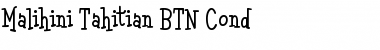 Malihini Tahitian BTN Cond Font