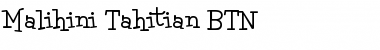 Malihini Tahitian BTN Font