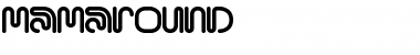 MamaRound Font