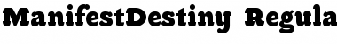ManifestDestiny Regular Font