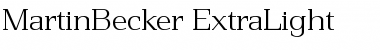 MartinBecker-ExtraLight Font