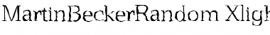 MartinBeckerRandom-Xlight Regular Font